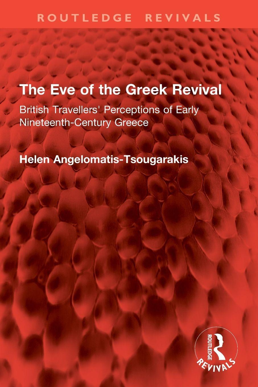 Boek The Eve of the Greek Revival Helen Angelomatis-Tsougarakis