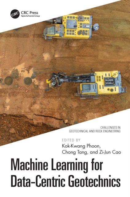 Kniha Machine Learning for Data-Centric Geotechnics Kok-Kwang Phoon