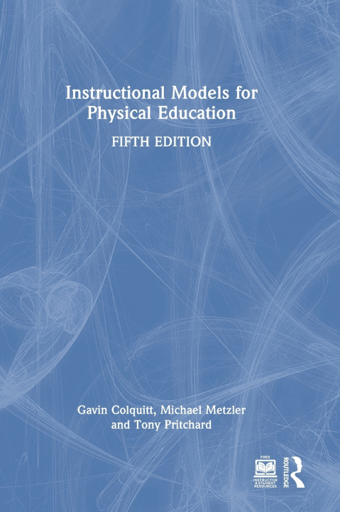 Carte Instructional Models for Physical Education Michael Metzler