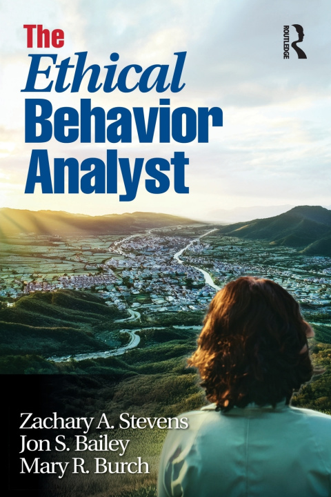 Kniha The Ethical Behavior Analyst Mary R. Burch