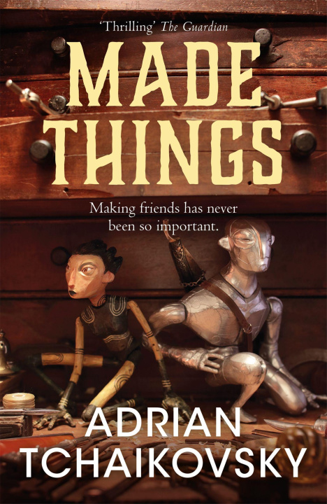 Kniha Made Things Adrian Tchaikovsky