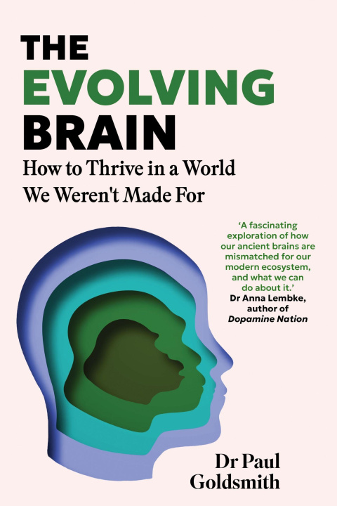 Buch Evolving Brain Dr Paul Goldsmith