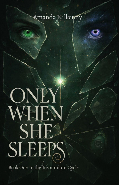 Kniha Only When She Sleeps Amanda Kilkenny