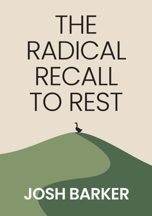 Boek The Radical Recall to Rest Joshua Barker