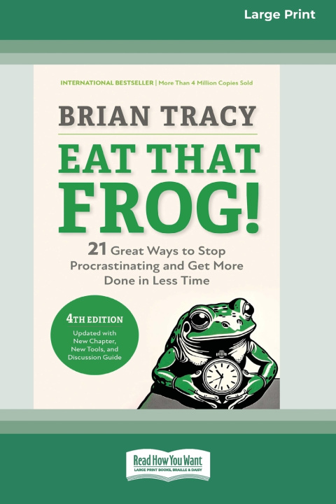 Kniha Eat That Frog!, Fourth Edition Brian Tracy