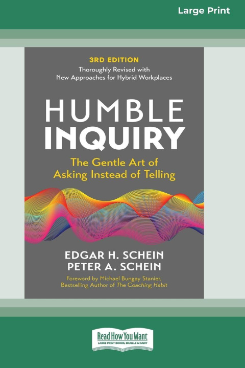 Knjiga Humble Inquiry, 3rd Edition Peter A. Schein