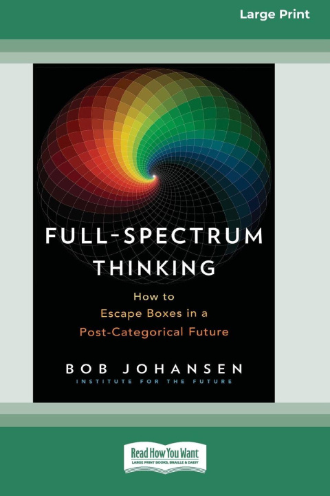 Kniha Full-Spectrum Thinking Bob Johansen
