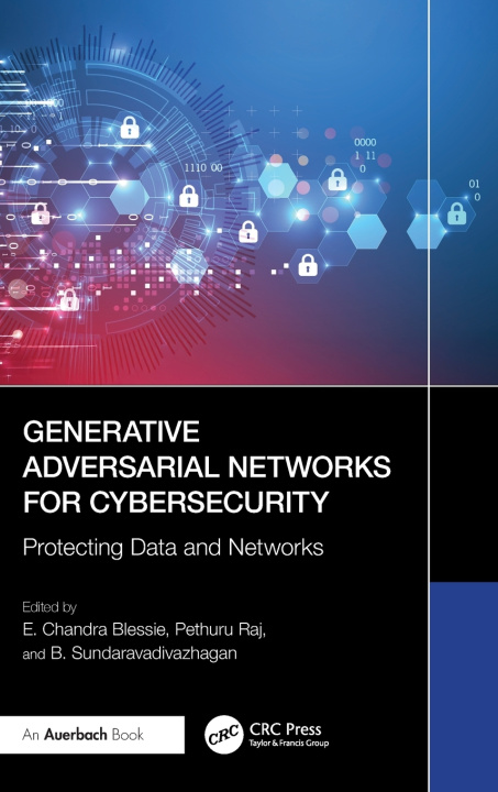 Kniha Generative Adversarial Networks for Cybersecurity: E. Chandra Blessie