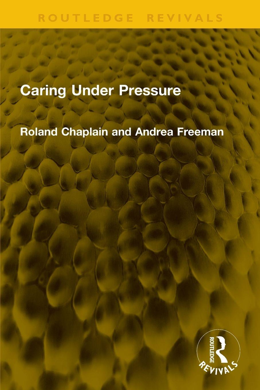 Kniha Caring Under Pressure Roland Chaplain