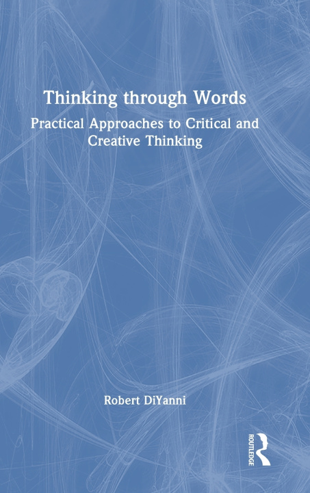 Knjiga Thinking through Words Robert DiYanni