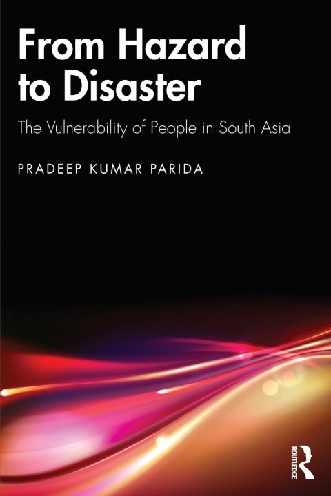 Knjiga From Hazard to Disaster Pradeep Kumar Parida