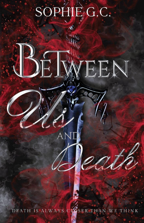 Knjiga Between Us and Death Sophie G.C.