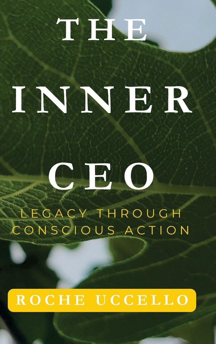 Kniha The Inner CEO Roche Uccello