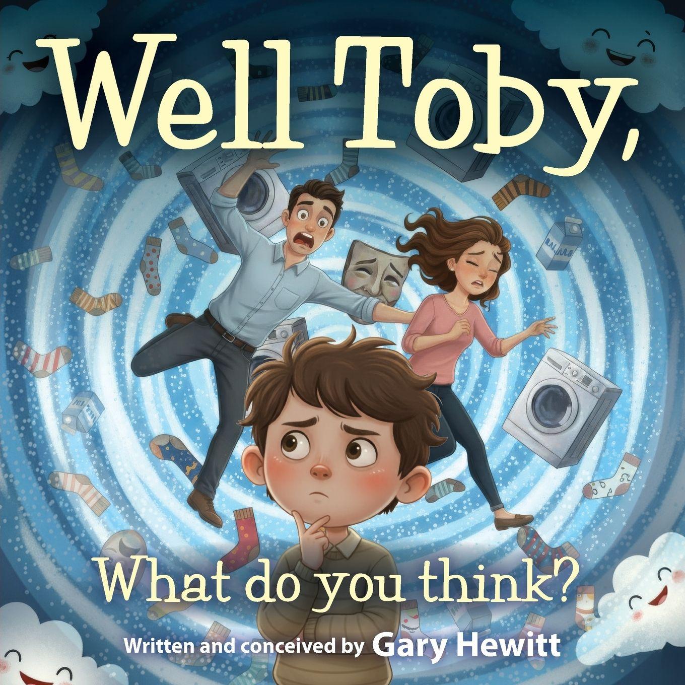 Knjiga Well Toby, What do you Think? Gary Hewitt