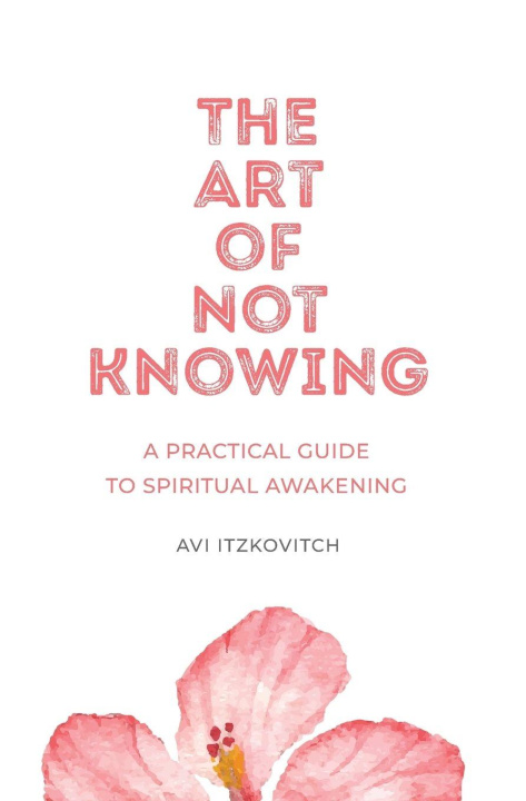 Knjiga The Art of Not Knowing Avi Itzkovitch