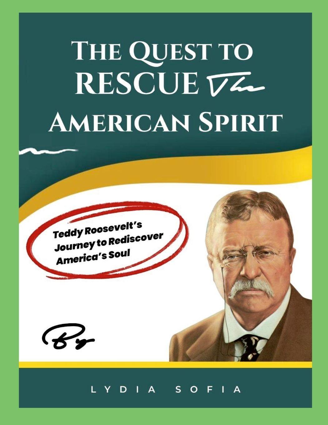 Buch The Quest to Resuce the American Spirit Lydia Sofia