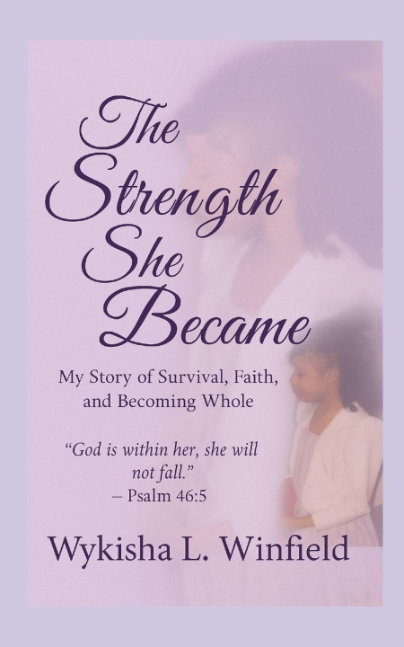 Knjiga The Strength She Became Wykisha Winfield