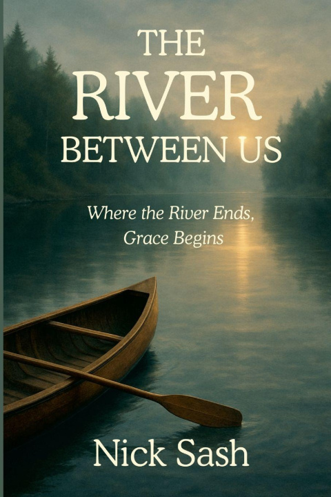 Kniha The River Between Us Nick Sash