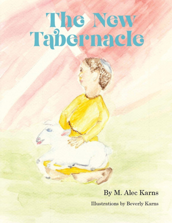 Kniha The New Tabernacle M. Alec Karns