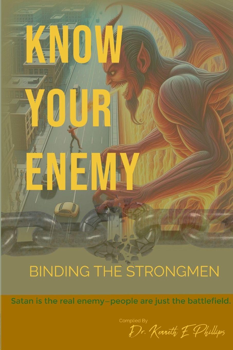 Kniha KNOW YOUR ENEMY Dr. Kenneth E Phillips