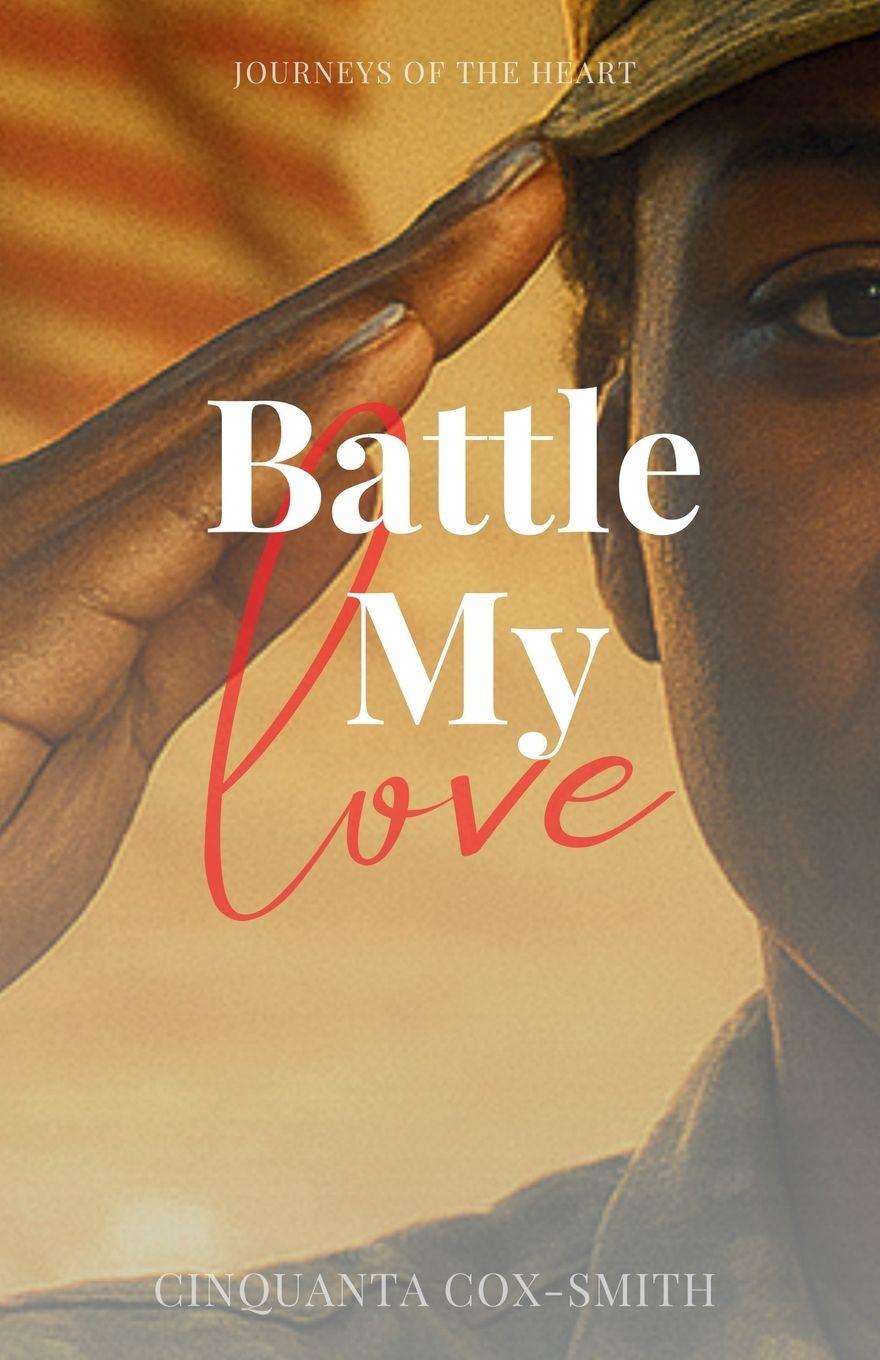 Kniha Battle My Love Cinquanta Cox-Smith