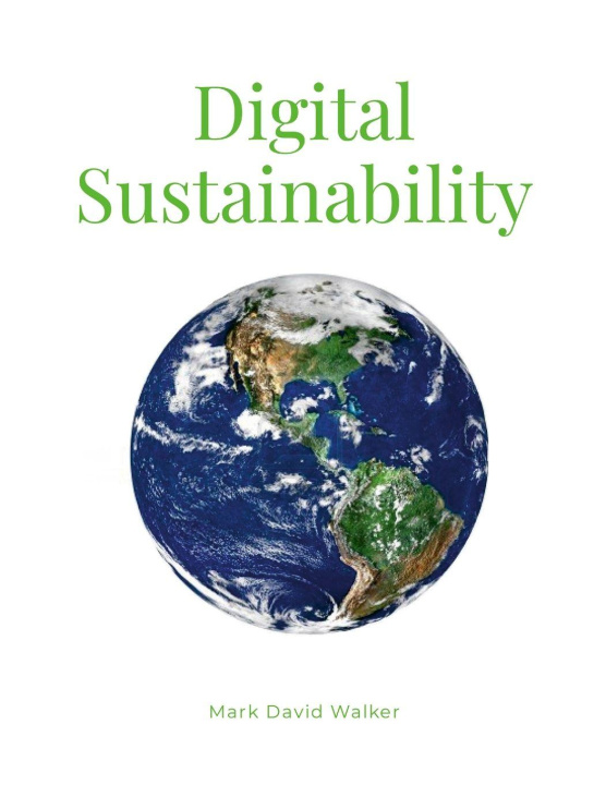 Kniha Digital Sustainability Mark Walker