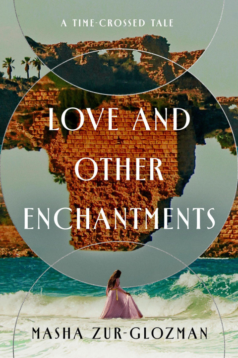 Carte Love and Other Enchantments ZUR GLOZMAN MASHA