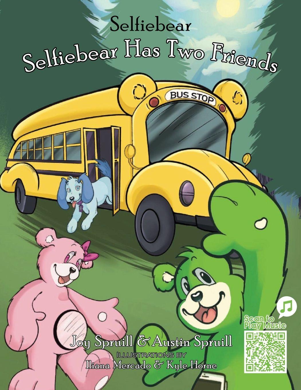 Knjiga Selfiebear Has Two Friends Austin Spruill