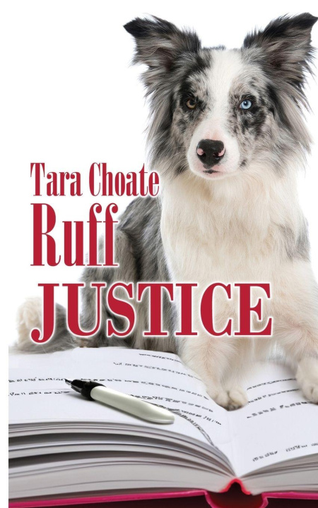 Knjiga Ruff Justice Tara Choate