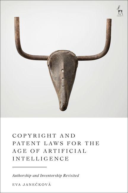 Kniha Copyright and Patent Laws for the Age of Artificial Intelligence Janeckova