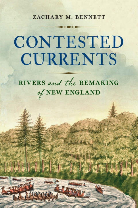 Knjiga Contested Currents Zachary M. Bennett