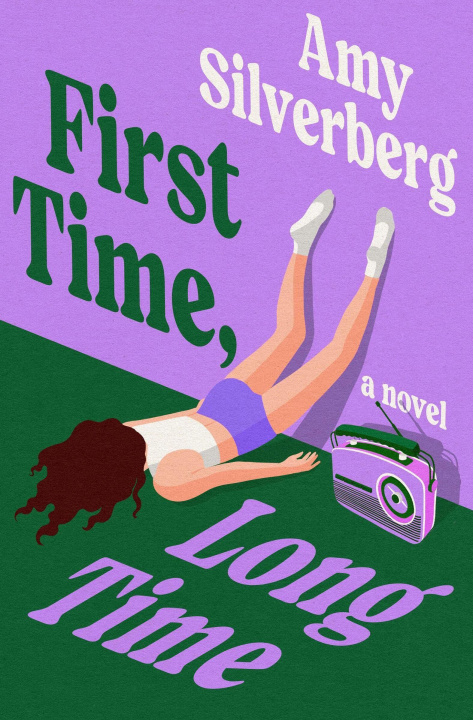 Kniha First Time, Long Time SILVERBERG AMY