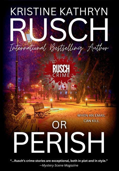 Kniha Or Perish Kristine Kathryn Rusch