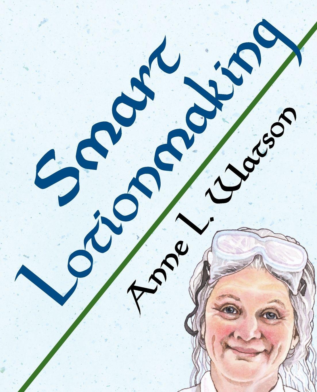 Kniha Smart Lotionmaking Anne L. Watson