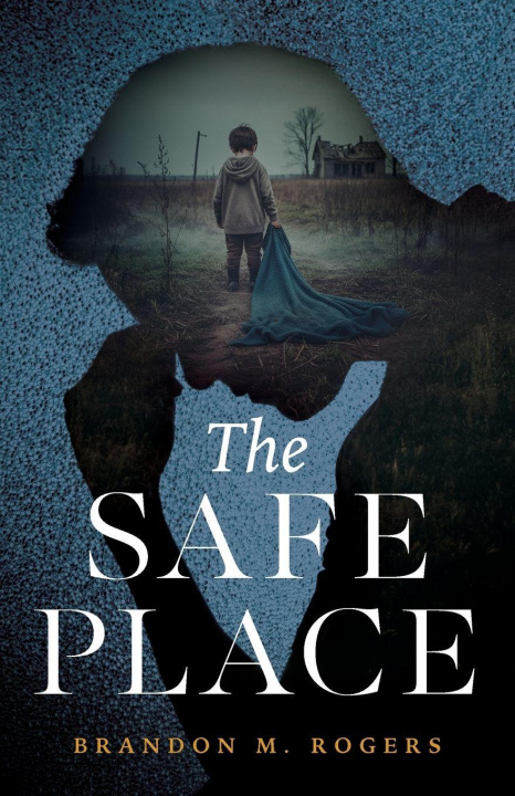 Knjiga The Safe Place Brandon M. Rogers