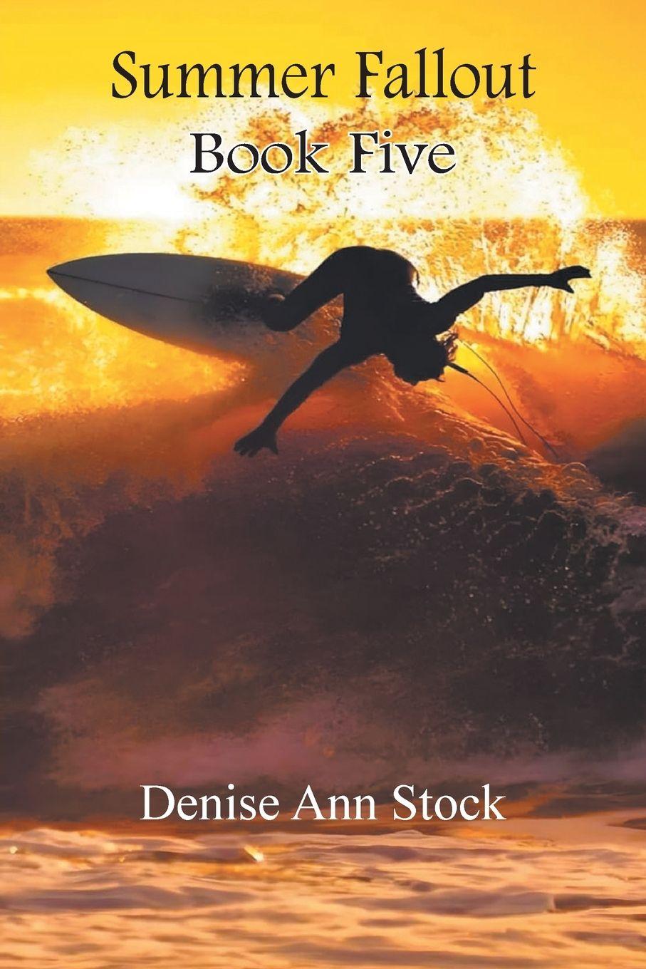 Kniha Summer Fallout Denise Ann Stock