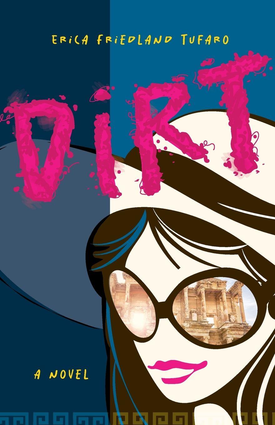 Kniha Dirt Erica Friedland Tufaro
