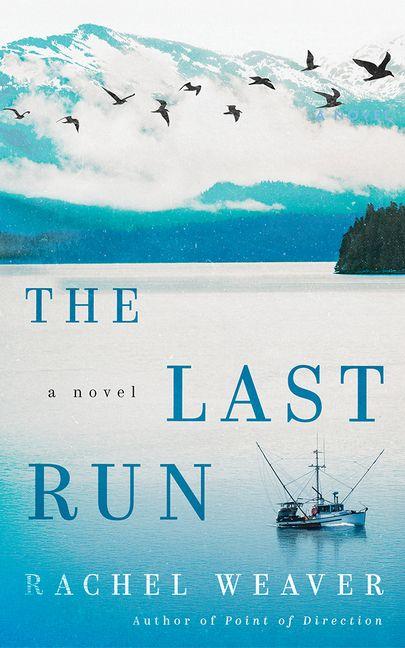 Knjiga The Last Run WEAVER RACHEL