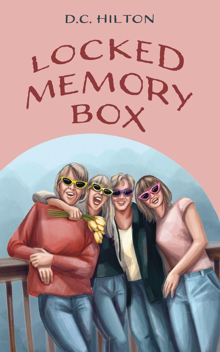 Kniha Locked Memory Box D. C. Hilton