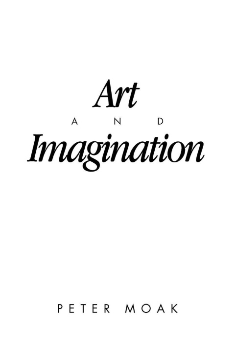 Knjiga Art and Imagination Peter Moak