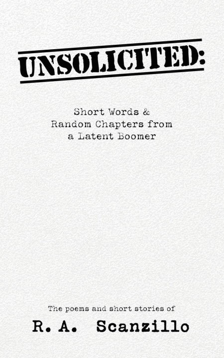 Kniha UNSOLICITED R. A. Scanzillo