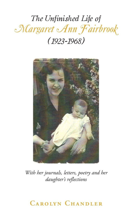 Boek The Unfinished Life of Margaret Ann Fairbrook (1923-1968) Carolyn Chandler