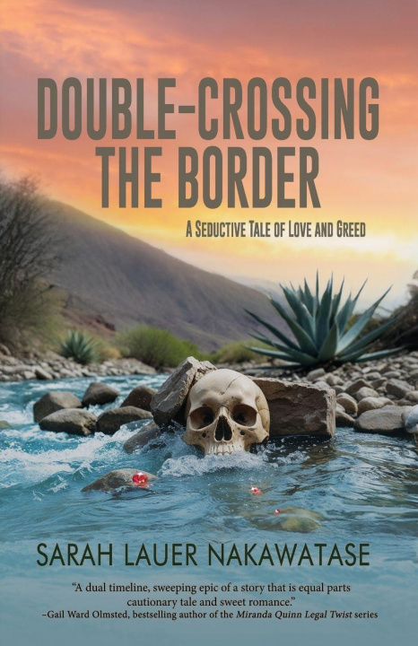 Kniha Double-Crossing the Border Sarah Lauer Nakawatase