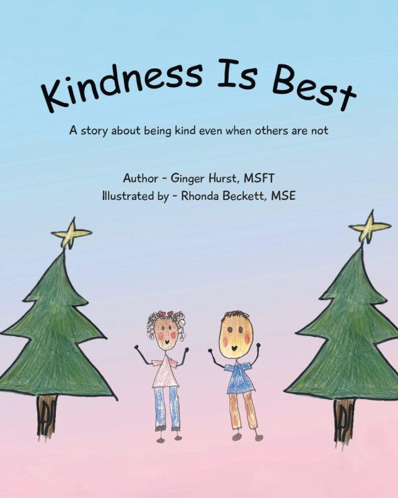 Knjiga Kindness Is Best MSFT Illustrated by Rhonda Beckett MS...