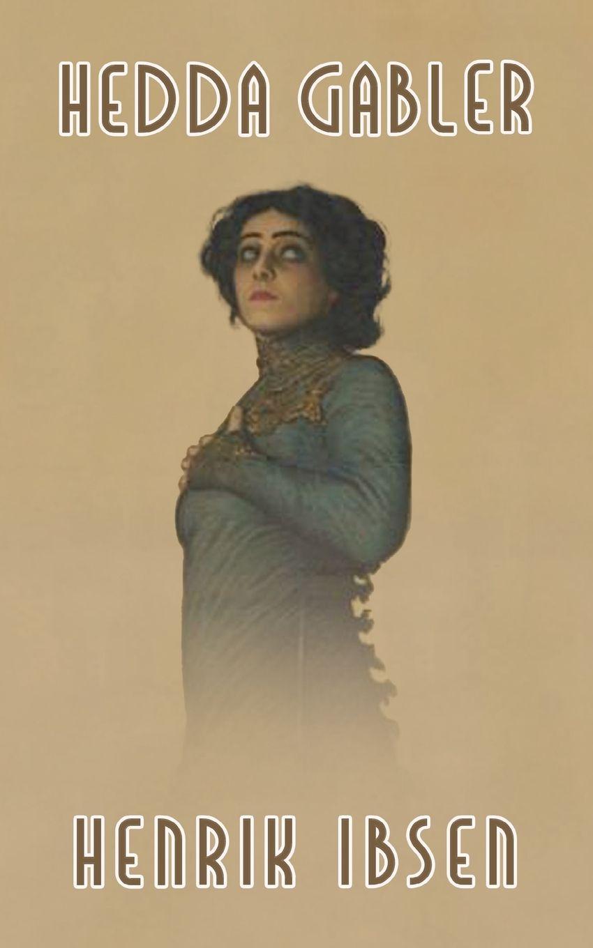 Knjiga Hedda Gabler Henrik Ibsen