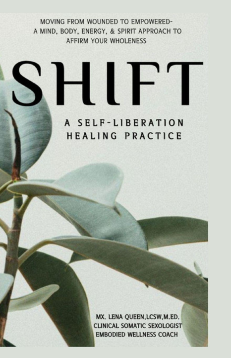Kniha SHIFT, A Self-Liberation Healing Practice Talena "Lena" Queen