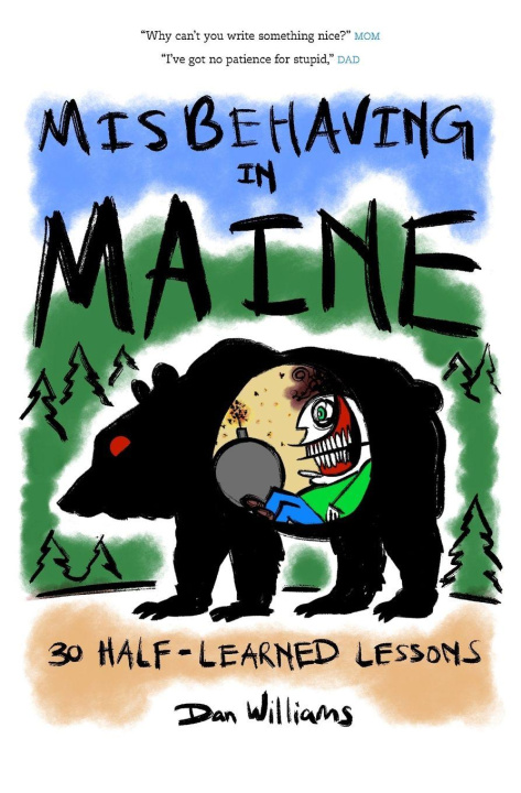 Buch Misbehaving in Maine Dan Williams