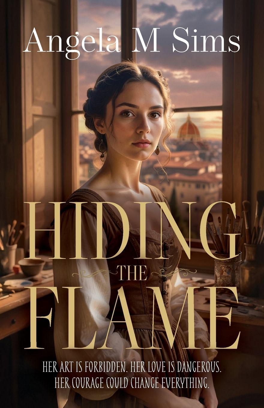 Buch Hiding the Flame Angela M Sims