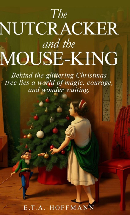Kniha The Nutcracker and the Mouse-King E.T.A. Hoffmann