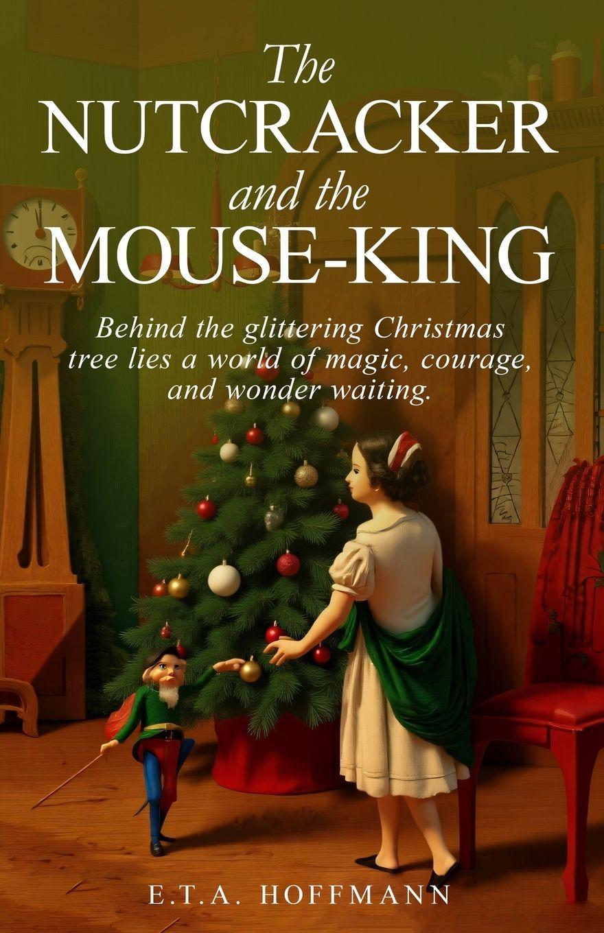 Kniha The Nutcracker and the Mouse-King E.T.A. Hoffmann